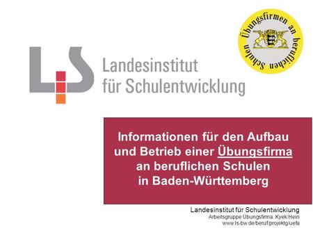 Informationen für den Aufbau und Betrieb einer Übungsfirma an beruflichen Schulen in Baden-Württemberg.
