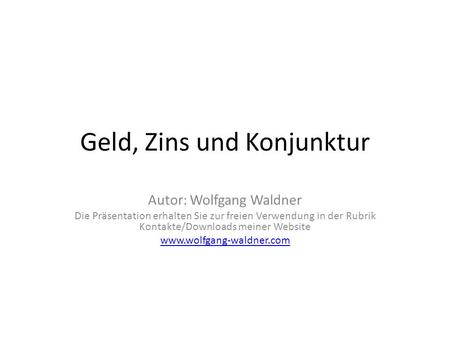 Geld, Zins und Konjunktur