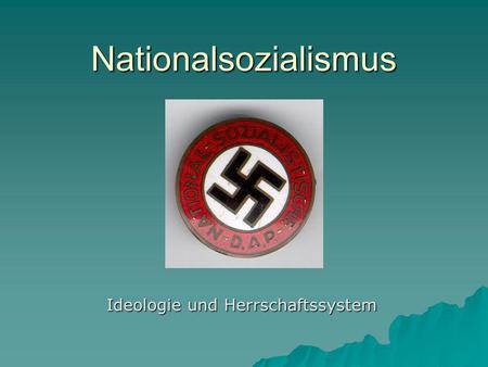 Ideologie und Herrschaftssystem