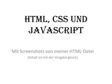 HTML, CSS und JavaScript