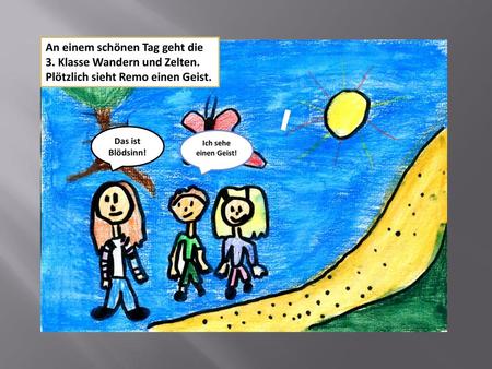 An einem schönen Tag geht die 3. Klasse Wandern und Zelten