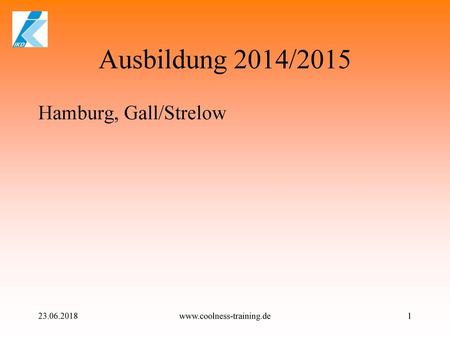 Ausbildung 2014/2015 Hamburg, Gall/Strelow
