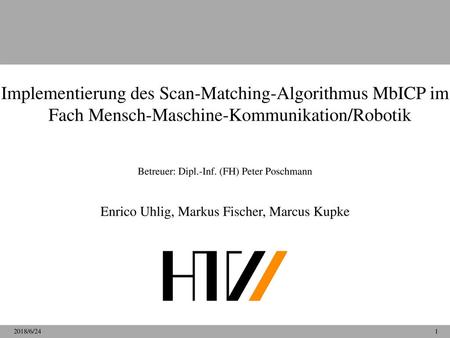 Betreuer: Dipl.-Inf. (FH) Peter Poschmann