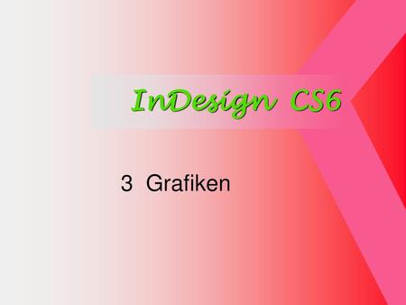 InDesign CS6 3 Grafiken.