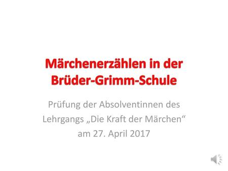 Märchenerzählen in der Brüder-Grimm-Schule