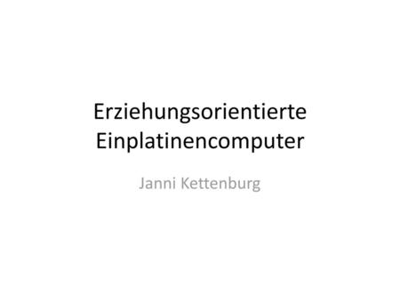 Erziehungsorientierte Einplatinencomputer