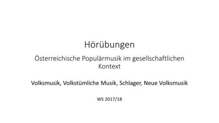 Hörübungen Österreichische Populärmusik im gesellschaftlichen Kontext