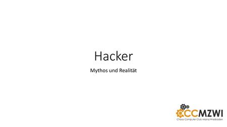 Hacker Mythos und Realität.