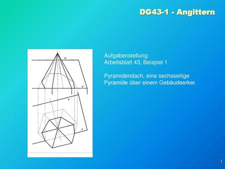 DG Angittern Aufgabenstellung: Arbeitsblatt 43, Beispiel 1