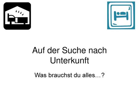 Auf der Suche nach Unterkunft