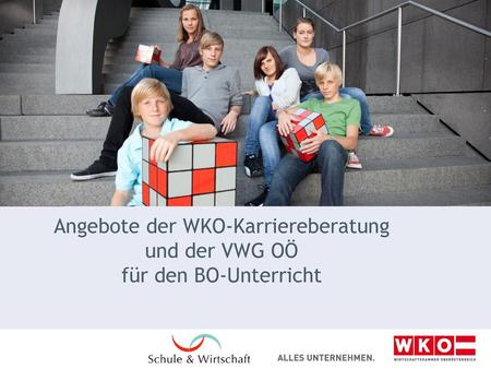 Angebote der WKO-Karriereberatung und der VWG OÖ für den BO-Unterricht