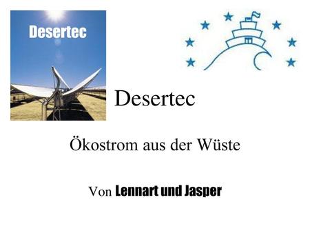 Ökostrom aus der Wüste Von Lennart und Jasper