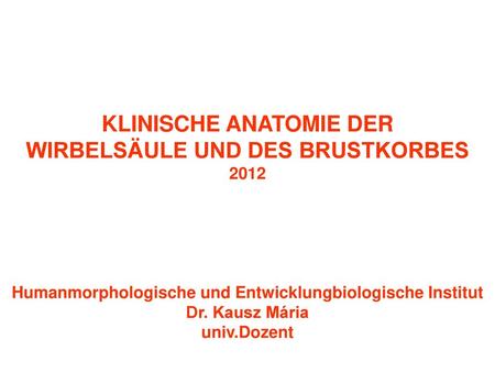 KLINISCHE ANATOMIE DER WIRBELSÄULE UND DES BRUSTKORBES