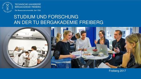 Studium und Forschung an der TU Bergakademie FREIBERG