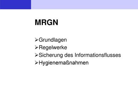 MRGN Grundlagen Regelwerke Sicherung des Informationsflusses