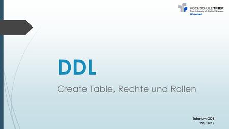 Create Table, Rechte und Rollen