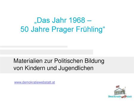 „Das Jahr 1968 – 50 Jahre Prager Frühling“