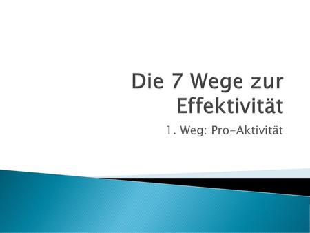 Die 7 Wege zur Effektivität