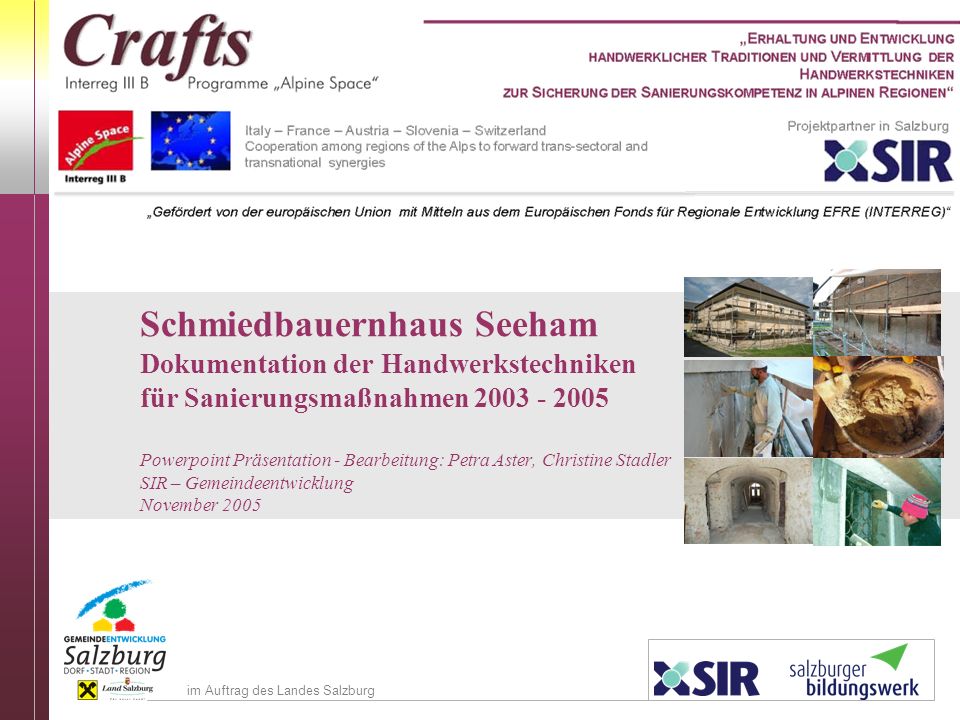 Schmiedbauernhaus Seeham. Dokumentation der Handwerkstechniken - ppt  herunterladen