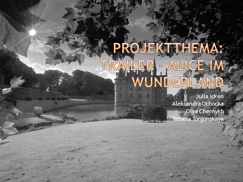 Projektthema Trailer Alice Im Wunderland Ppt Video Online Herunterladen