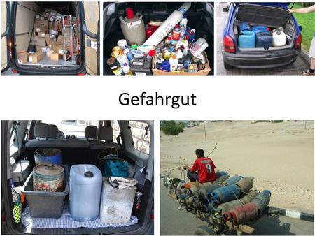 Gefahrgut.