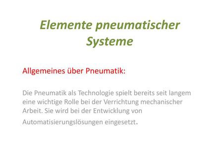 Elemente pneumatischer Systeme
