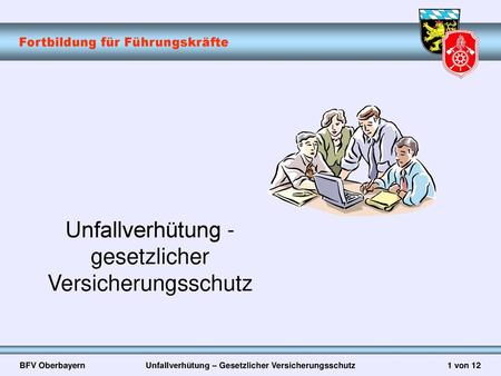 Unfallverhütung – Gesetzlicher Versicherungsschutz