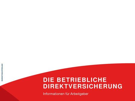 Die betriebliche Direktversicherung