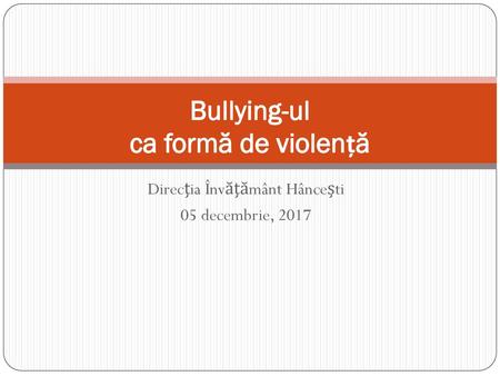 Bullying-ul ca formă de violență