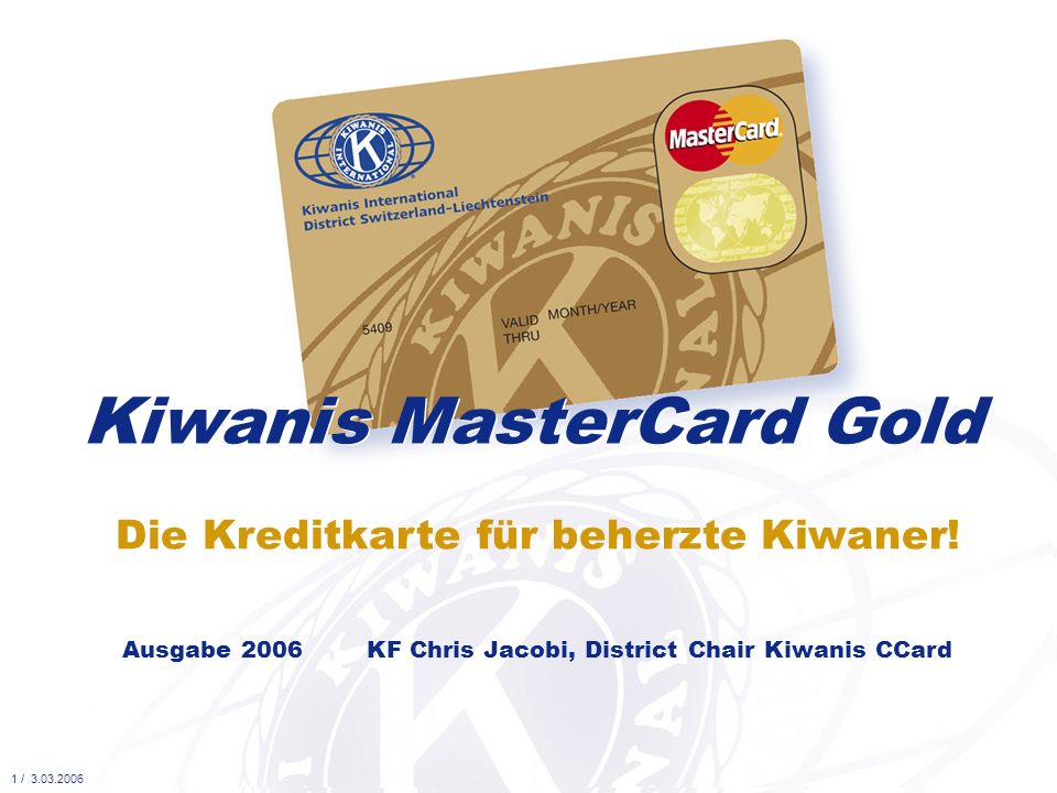Kiwanis MasterCard Gold Kiwanis MasterCard Gold - ppt herunterladen