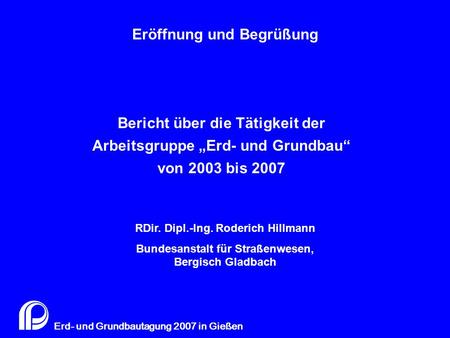 Zusammensetzung AG 5 „Erd- und Grundbau“ bis Ende 2006