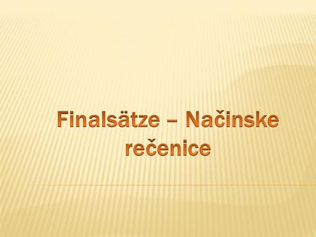  Subject in Haupt – und Nebenzatz untersdilledlich ( različit subjekat ).