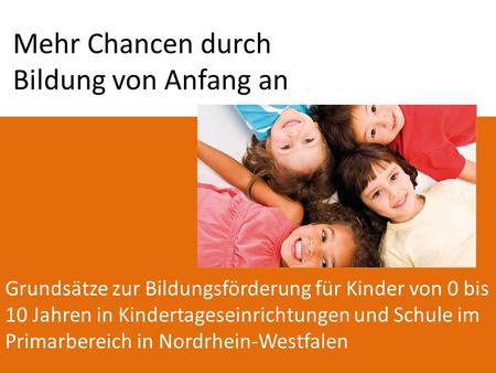 Mehr Chancen durch Bildung von Anfang an