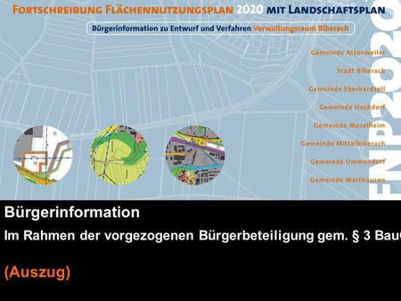 FNP2020 - Vorentwurf Stadtplanungsamt Bürgerinformation Im Rahmen der vorgezogenen Bürgerbeteiligung gem. § 3 BauGB (Auszug)