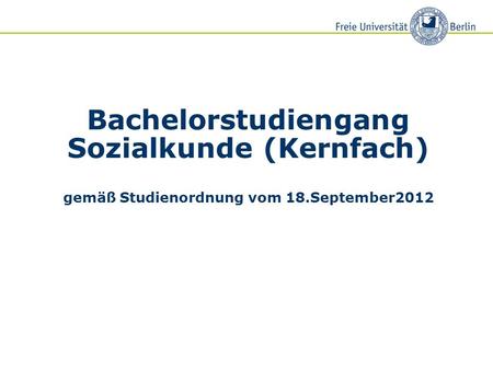 Bachelorstudiengang Sozialkunde (Kernfach) gemäß Studienordnung vom 18