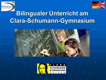 Bilingualer Unterricht am Clara-Schumann-Gymnasium