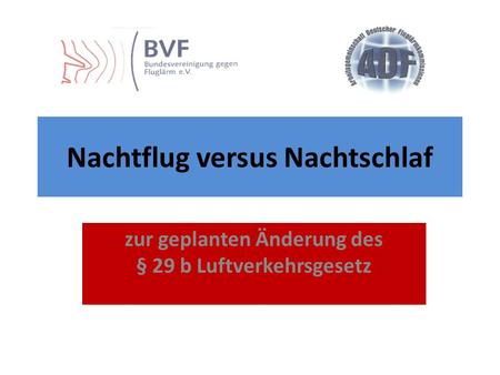 Nachtflug versus Nachtschlaf