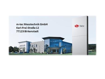 m-tec Messtechnik GmbH Karl-Frei-Straße Birkenstadt