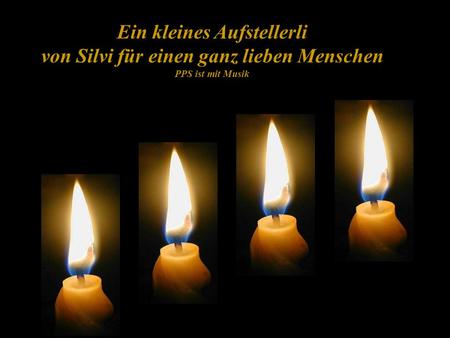 Ein kleines Aufstellerli von Silvi für einen ganz lieben Menschen