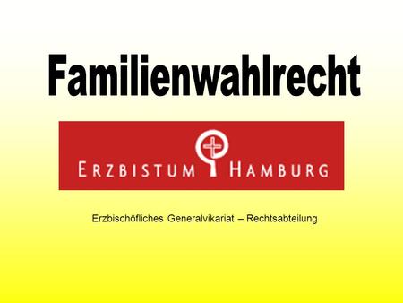 Erzbischöfliches Generalvikariat – Rechtsabteilung