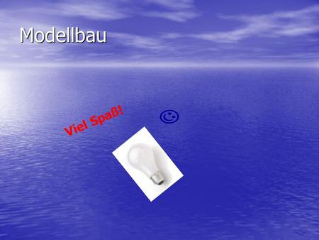Modellbau Viel Spaß! Um was geht es genau? Mit der Fernbedienung sein RC(Radio Control ) Modell zu steuern. Mit der Fernbedienung sein RC(Radio Control.