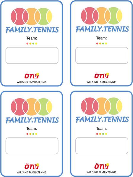 Team: Team: Team: Team: WIR SIND FAMILY.TENNIS WIR SIND FAMILY.TENNIS