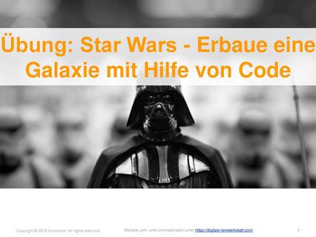Übung: Star Wars - Erbaue eine Galaxie mit Hilfe von Code