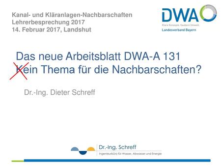 Das neue Arbeitsblatt DWA-A 131 Kein Thema für die Nachbarschaften?