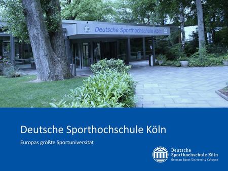 Deutsche Sporthochschule Köln