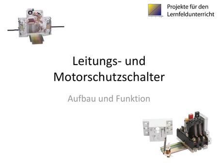 Leitungs- und Motorschutzschalter
