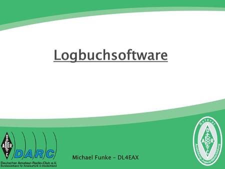 Logbuchsoftware Michael Funke – DL4EAX.