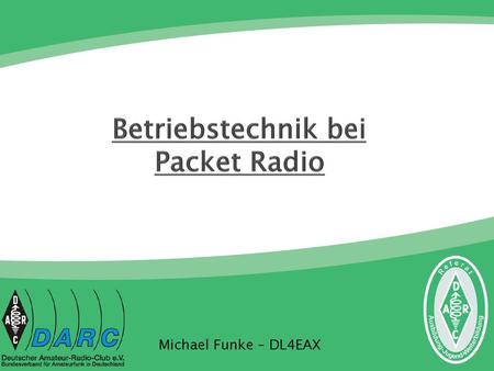 Betriebstechnik bei Packet Radio