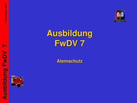Ausbildung FwDV 7 Atemschutz