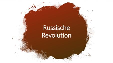 Russische Revolution.